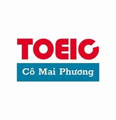 KHÓA HỌC TOEIC CÔ MAI PHƯƠNG