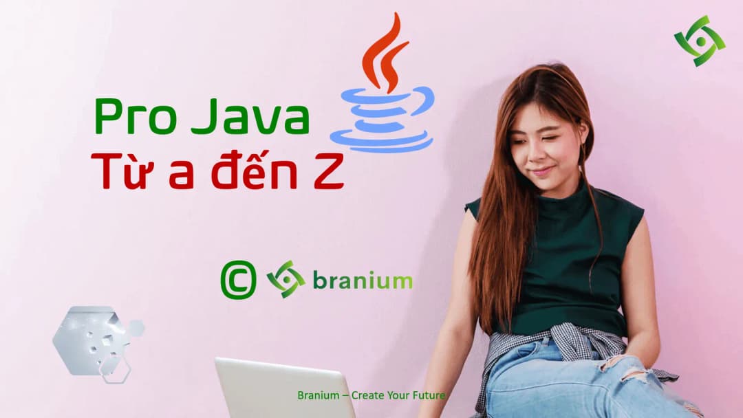 Lập Trình Java OOP Từ Cơ Bản Đến Nâng Cao Cùng Thân Triệu