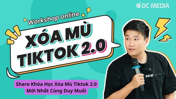 Khóa Học Xóa Mù Tiktok 2.0 Cùng Duy Muối