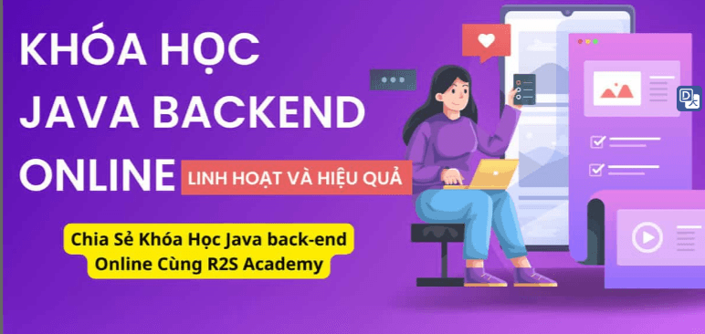 Khóa Học Java Back-end Online Cùng R2S Academy Mới Nhất & Hiệu Quả