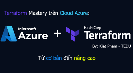 Khoá Học Terraform Mastery trên Cloud Azure Từ Cơ bản đến Nâng cao Cùng Tedu