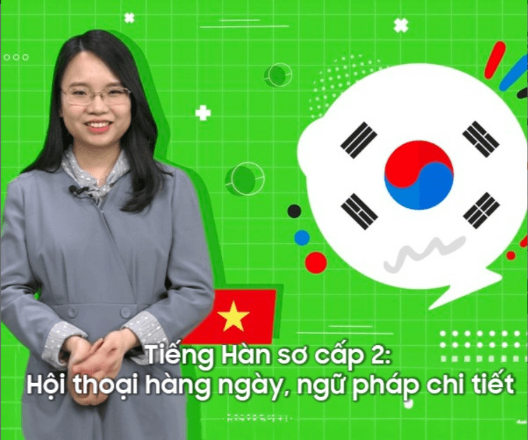 Khóa học Tiếng Hàn sơ cấp 2: Hội thoại hàng ngày, ngữ pháp chi tiết