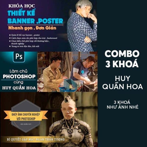 Combo 3 khoá Photoshop của Huy Quần Hoa