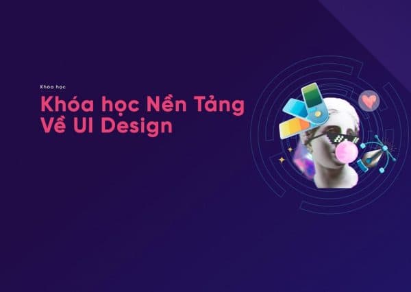 Khóa học Nền Tảng Về UI Design Cùng Telos