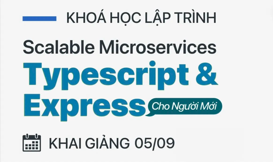 Khóa học Lập trình Backend Microservices với Typescript và Express Cùng 200lab