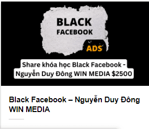 Khóa học Black Facebook Cùng Nguyễn Duy Đông WIN MEDIA