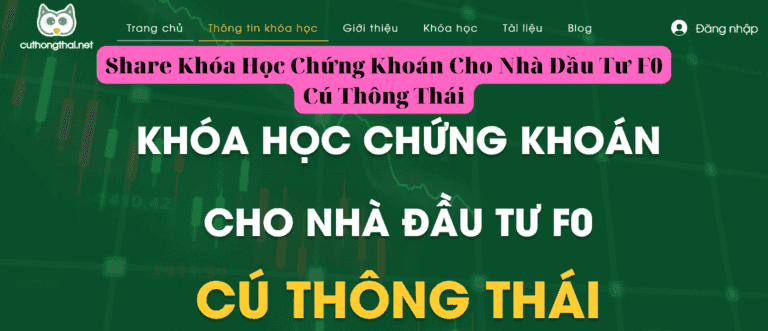 Khóa Học Chứng Khoán Cho Nhà Đầu Tư F0 Cú Thông Thái