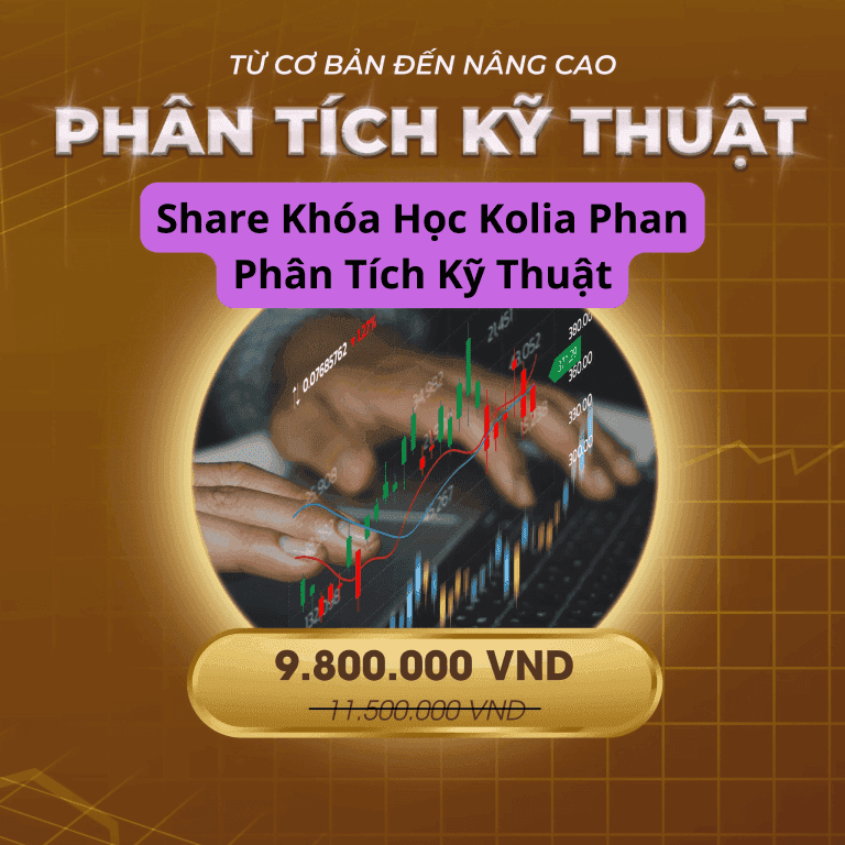 Khóa Học Phân Tích Kỹ Thuật Cùng Kolia Phan