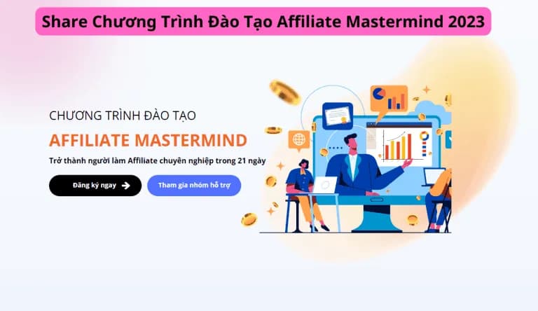 Chương Trình Đào Tạo Affiliate Mastermind Cùng ACCESSTRADE Academy