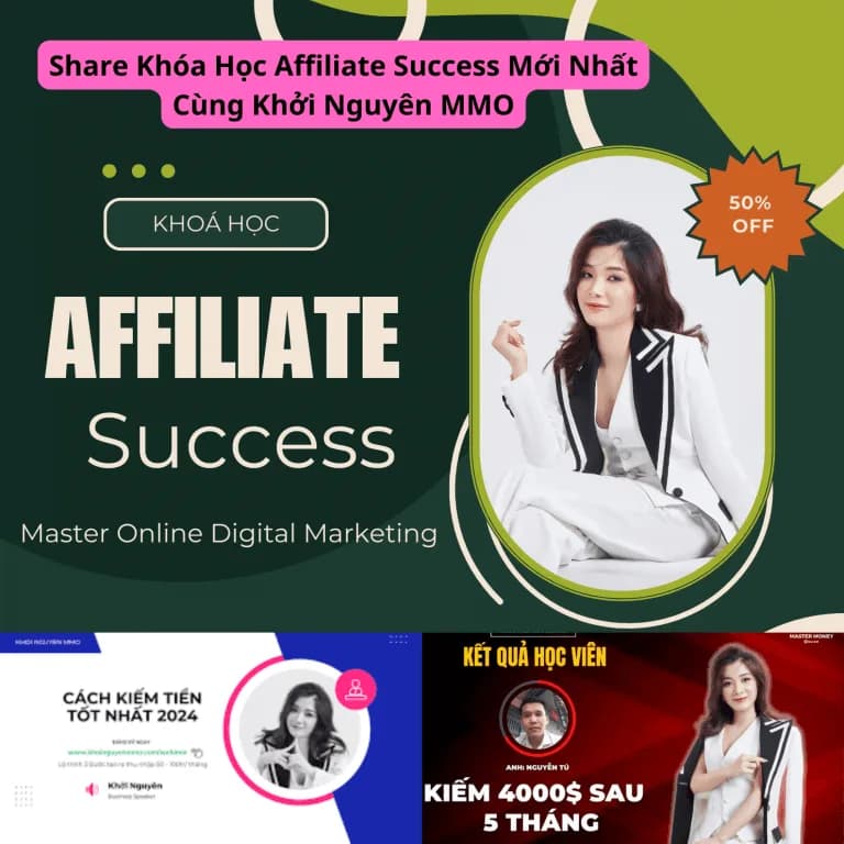 Khóa Học Affiliate Success Mới Nhất Cùng Khởi Nguyên MMO 