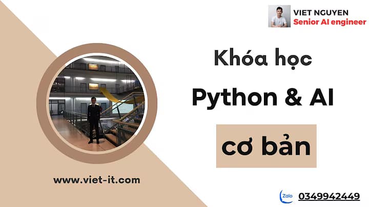 Khóa học Python & AI cơ bản Cùng Việt Nguyễn Ai 2024