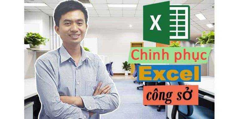 Khóa học chinh phục Excel Công sở