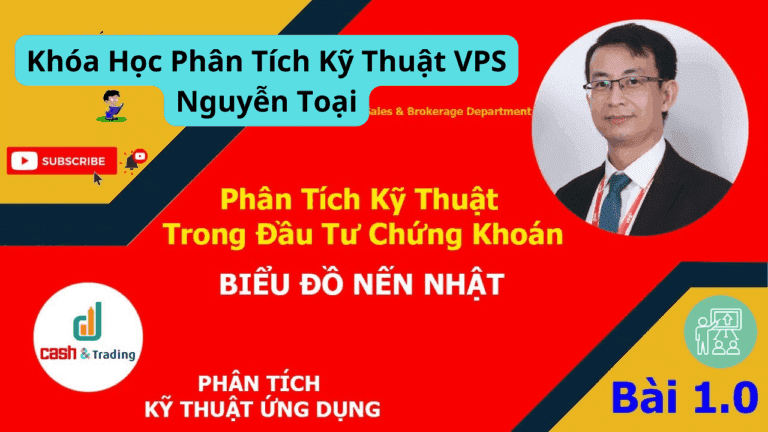 Khoá Học Phân Tích Kỹ Thuật Chứng Khoán VPS Nguyễn Toại