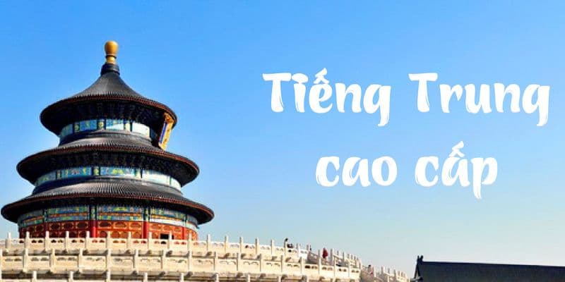 Tiếng Trung cao cấp Unica