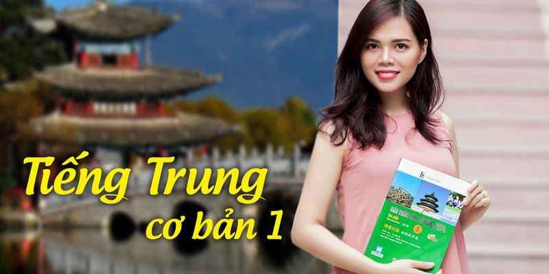 Tiếng Trung cơ bản 1 Unica