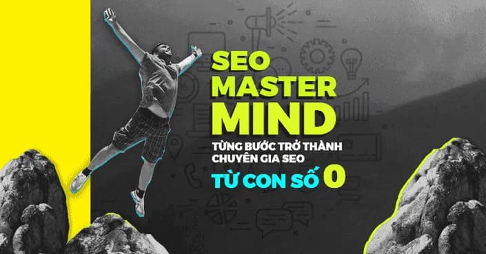 Khóa học SEO MASTERMIND Cùng GTV Seo